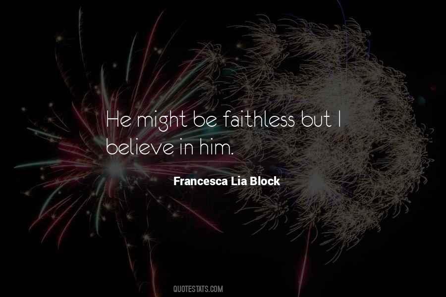 I Believe In Him Quotes #351484