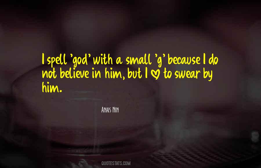 I Believe In Him Quotes #481257