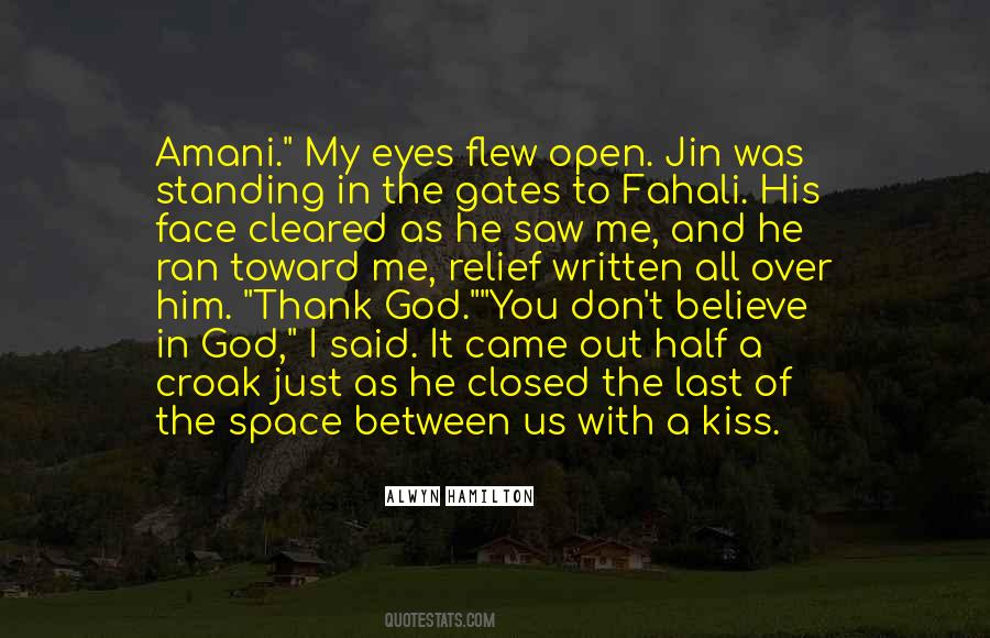 I Believe In Him Quotes #495053