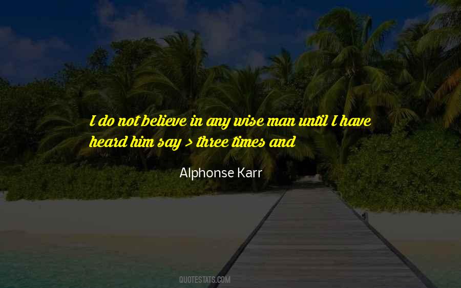 I Believe In Him Quotes #599721