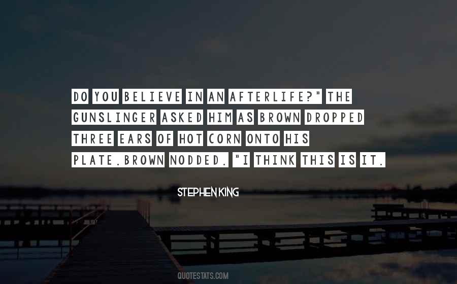 I Believe In Him Quotes #878
