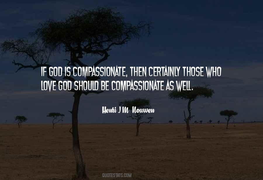 Quotes About Compassionate Love #1431067