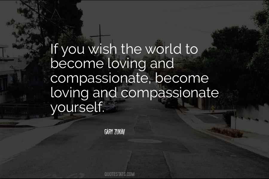 Quotes About Compassionate Love #623137