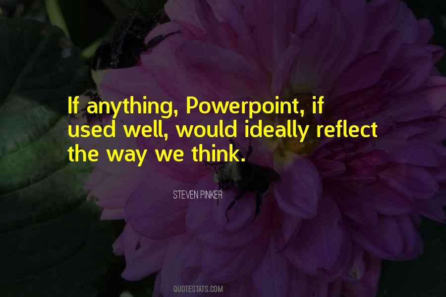 Way We Think Quotes #1522789