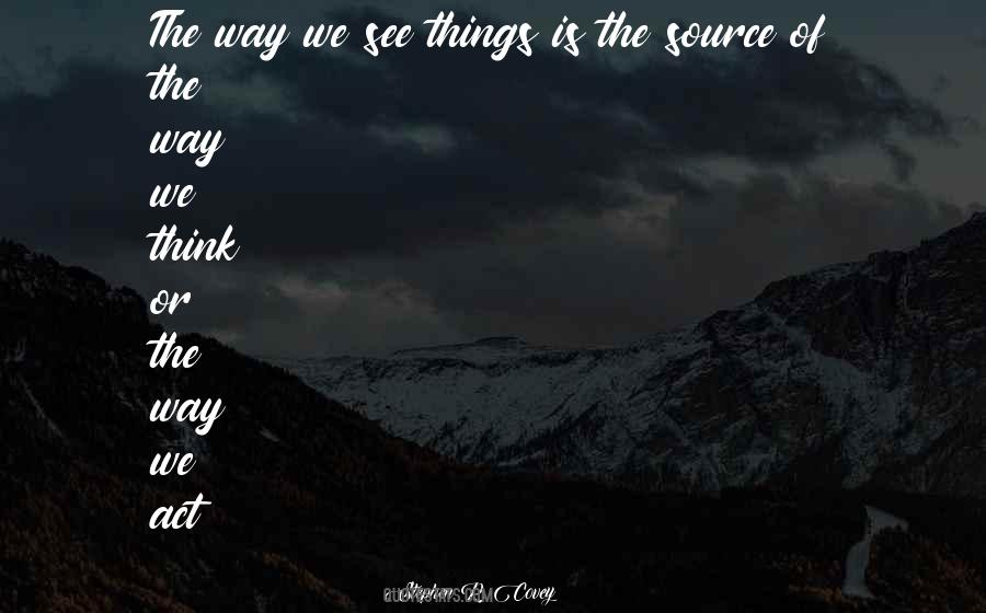 Way We Think Quotes #664808