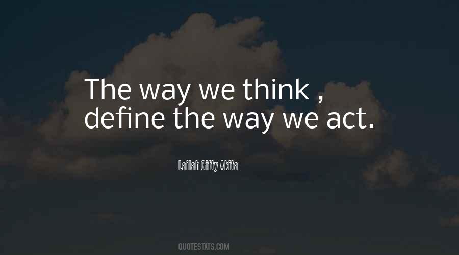 Way We Think Quotes #994342