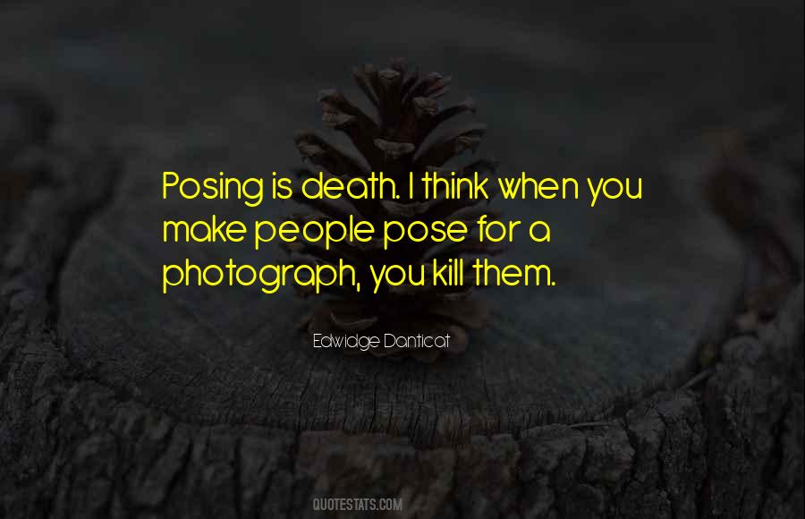 Quotes About Posing #295748