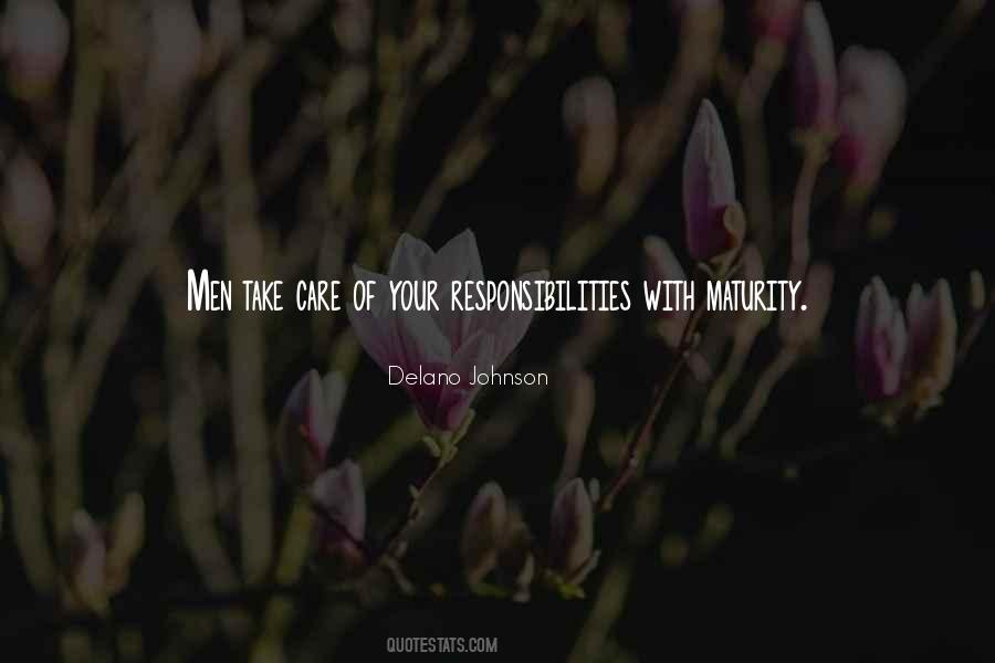 Quotes About Maturity And Responsibility #764482