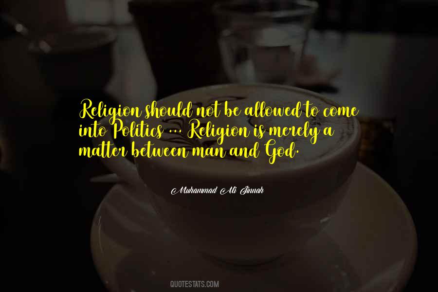 Quotes About Politics And Religion #343570