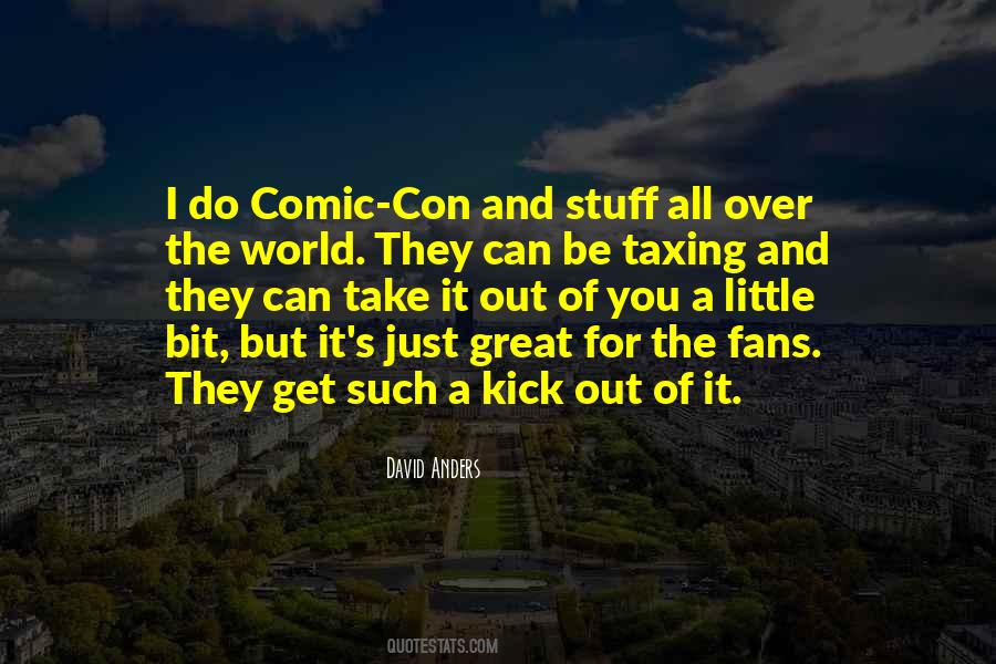 Quotes About Comic Con #1274623