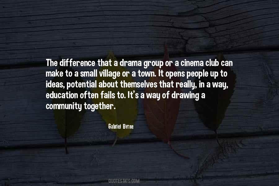 Quotes About Drama Club #1200042