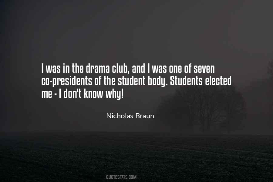 Quotes About Drama Club #1325120