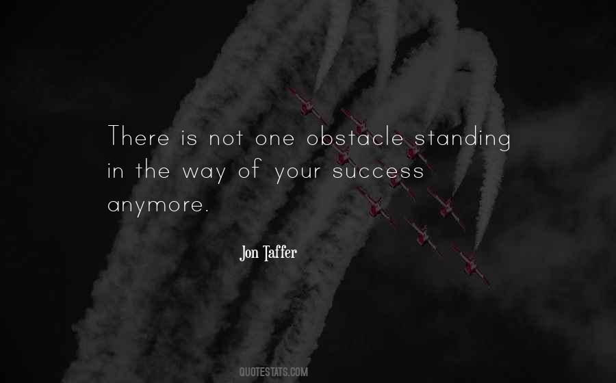 Obstacle To Success Quotes #1568171
