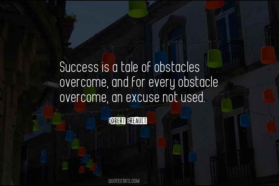 Obstacle To Success Quotes #1609837