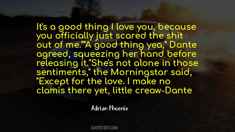 Thing I Love Quotes #1646155