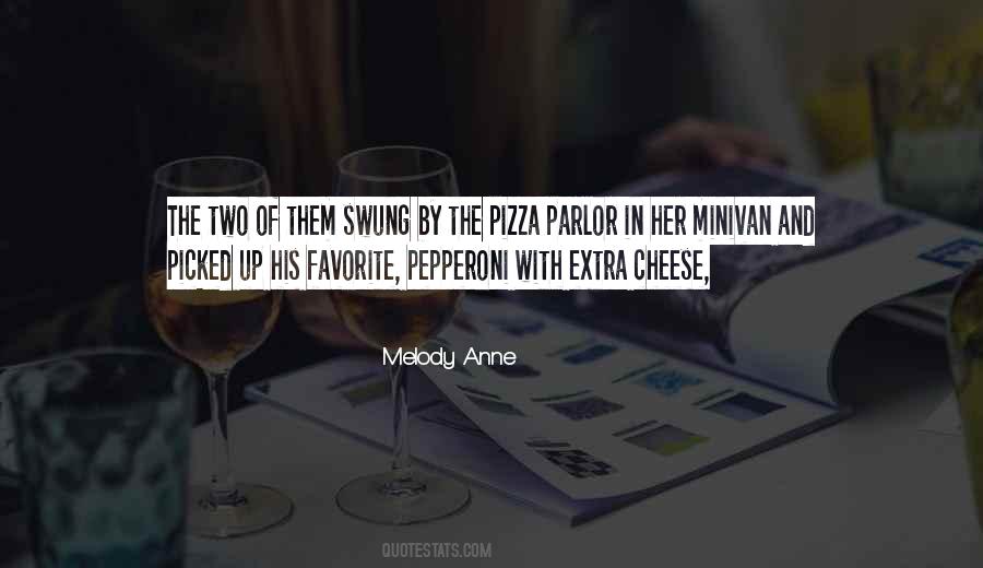 Quotes About Cheese Pizza #1201859