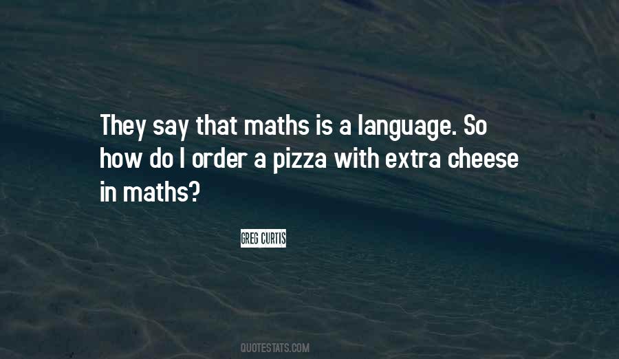 Quotes About Cheese Pizza #1597621