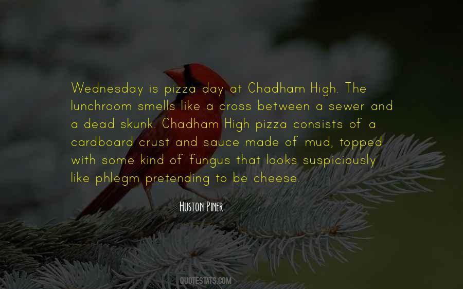 Quotes About Cheese Pizza #1805250