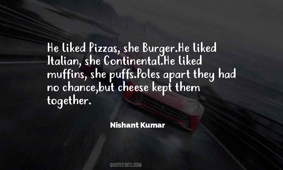Quotes About Cheese Pizza #409875