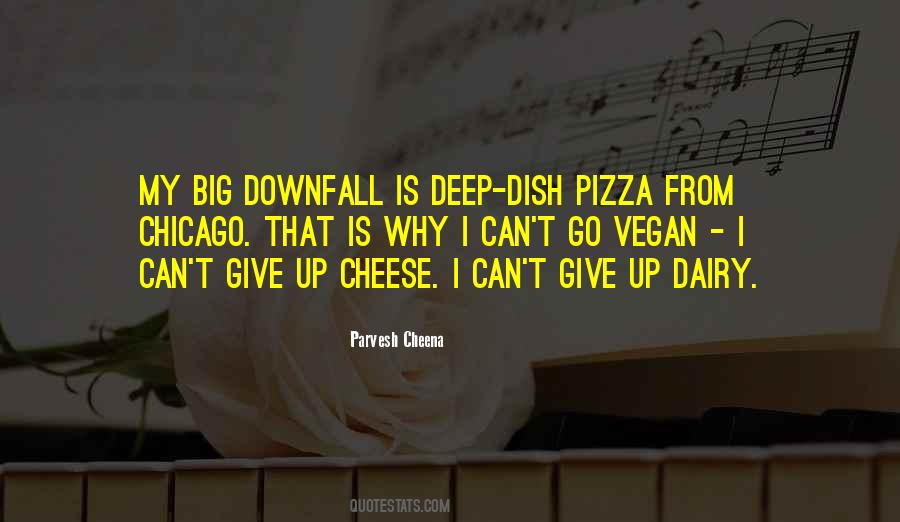 Quotes About Cheese Pizza #421062