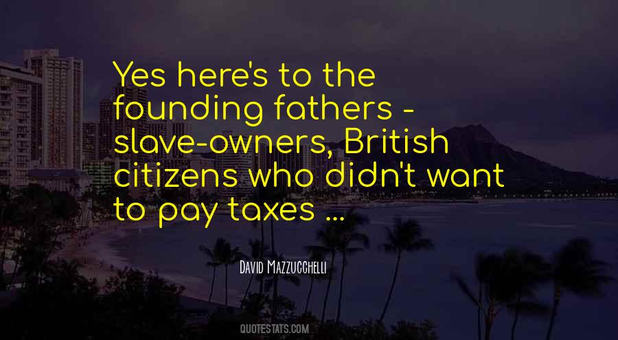 Quotes About America Founding Fathers #1738472