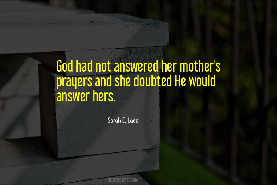 Answered Prayers God Quotes #310429