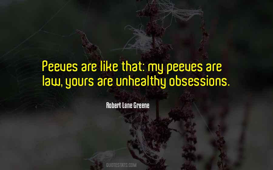 Quotes About Peeves #1808188