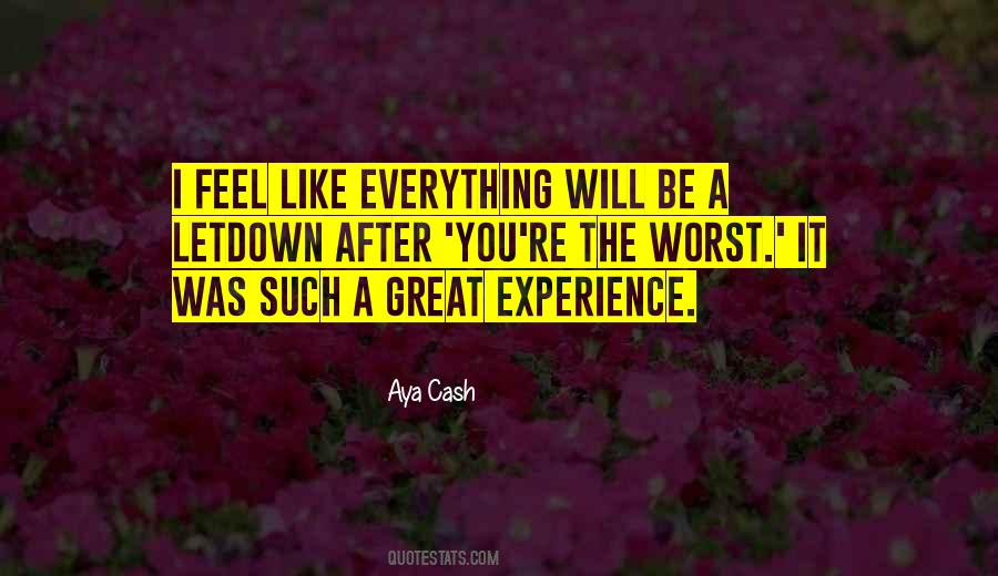 Quotes About Worst Experience #1012417