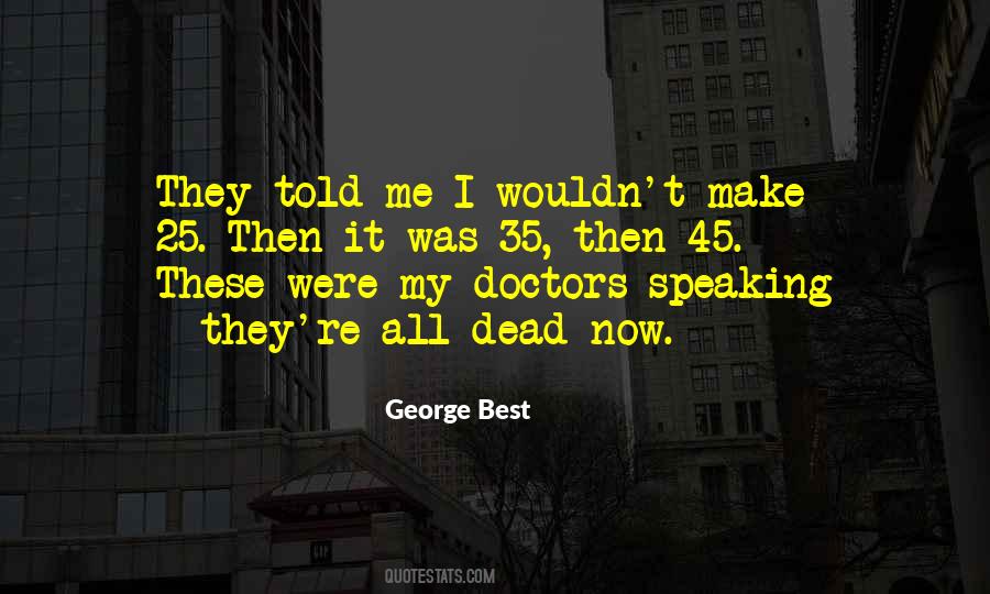 Quotes About Best Doctors #1501815