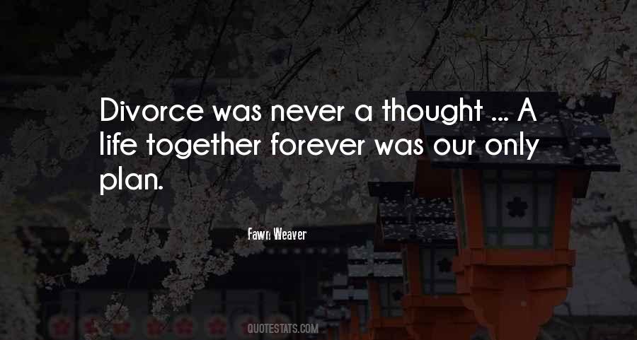 Quotes About A Life Together #878401