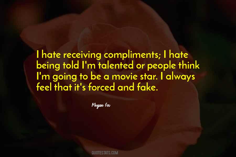 Quotes About Fake Compliments #1187780