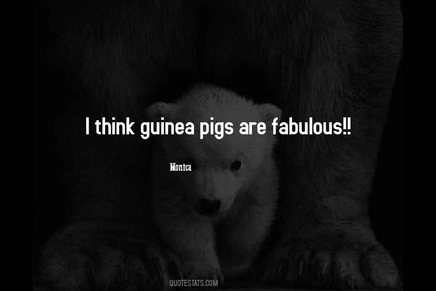 Quotes About Guinea Pigs #1260520