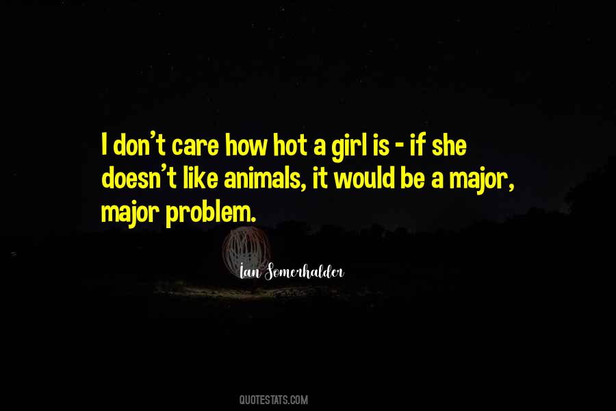 Quotes About She Don't Care #379316