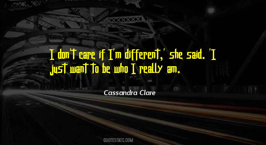 Quotes About She Don't Care #830714