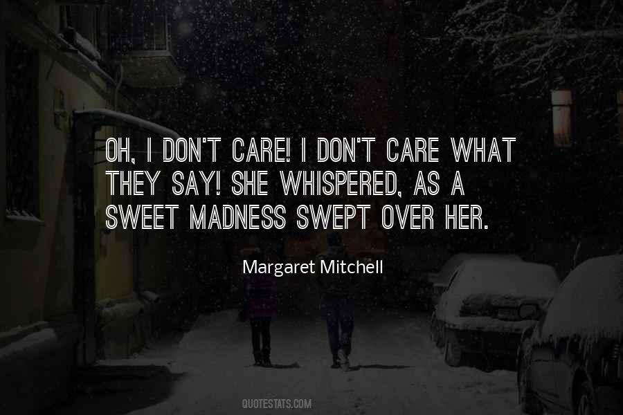 Quotes About She Don't Care #834263