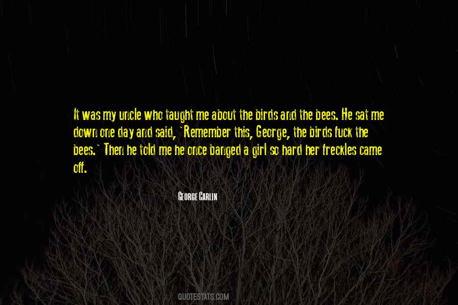 Quotes About The Birds And The Bees #1173089