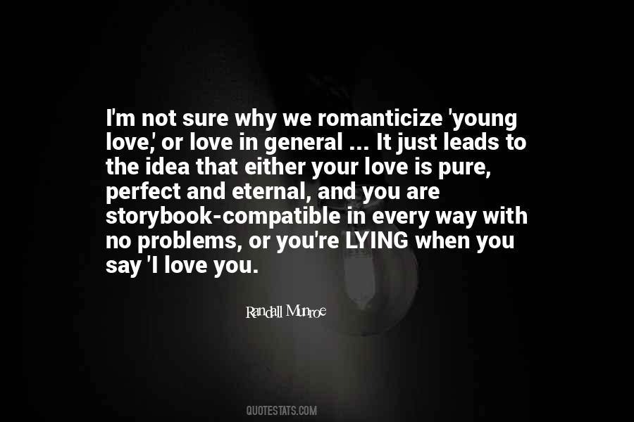 Quotes About No Perfect Love #1512611