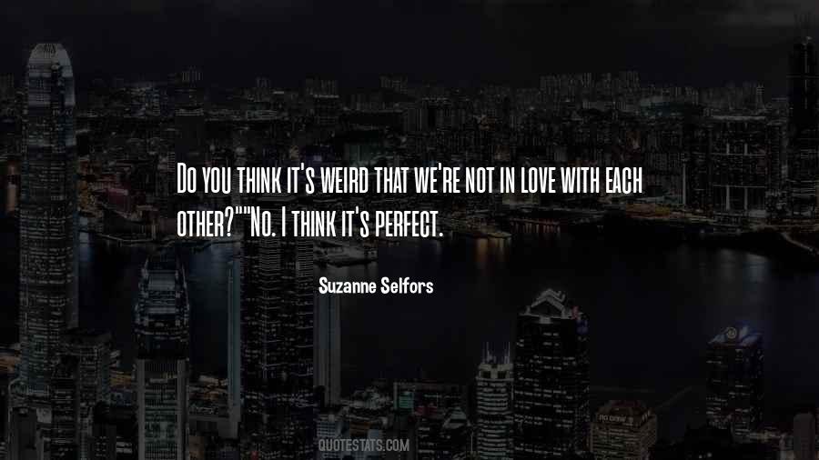 Quotes About No Perfect Love #443859