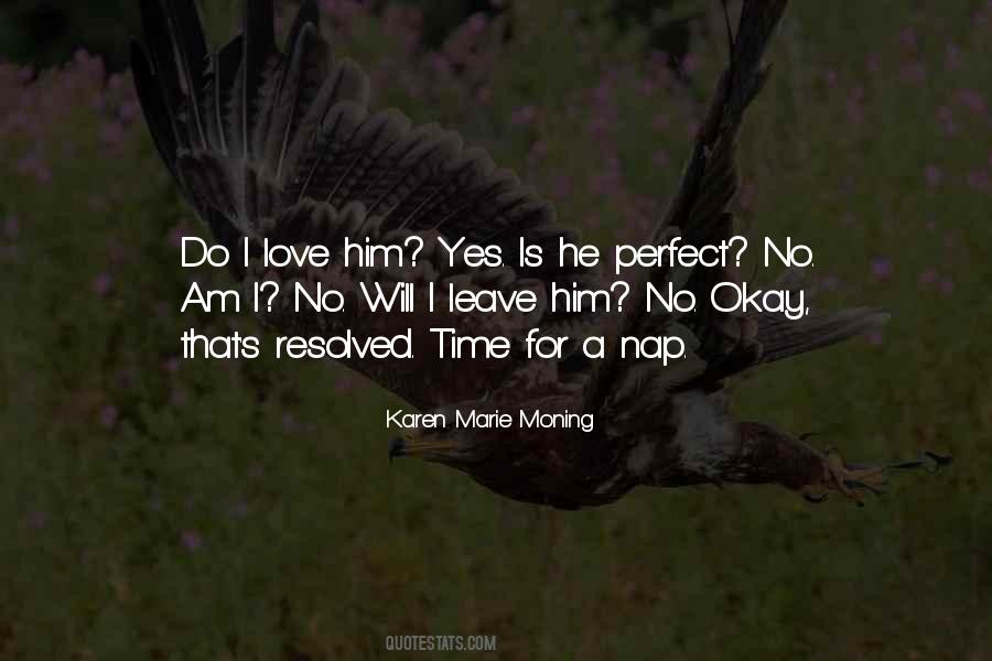 Quotes About No Perfect Love #583613