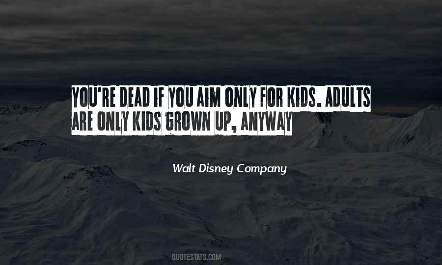 Kids Grown Up Quotes #185435