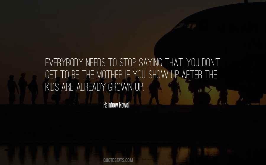 Kids Grown Up Quotes #845297