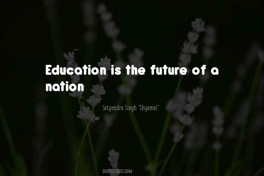 Future Of Education Quotes #1107852