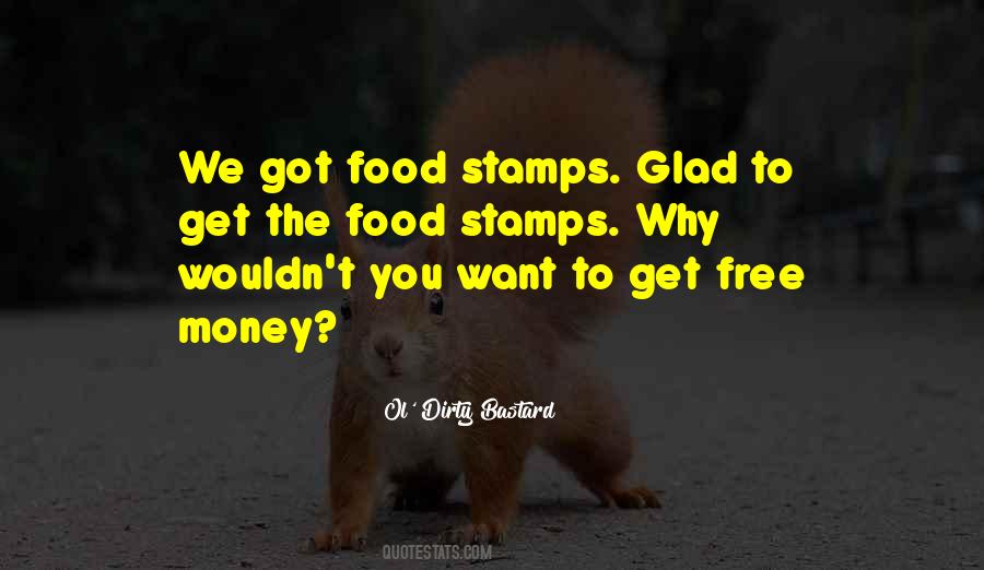 Quotes About Food Stamps #553739