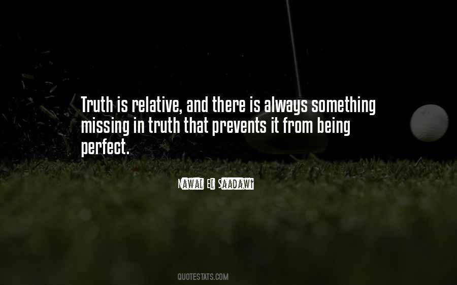 Quotes About Relative Truth #1315893