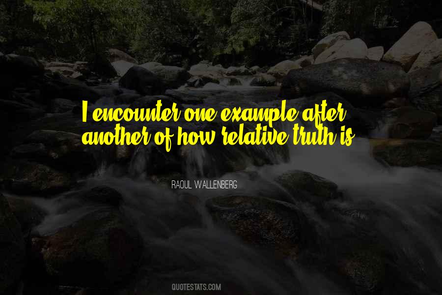 Quotes About Relative Truth #53600
