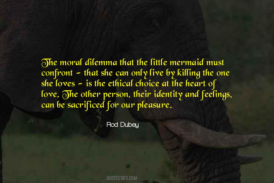 Ethical Choice Quotes #1182032