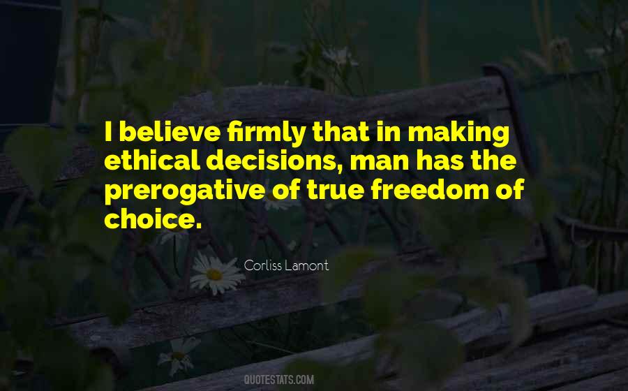 Ethical Choice Quotes #1441944