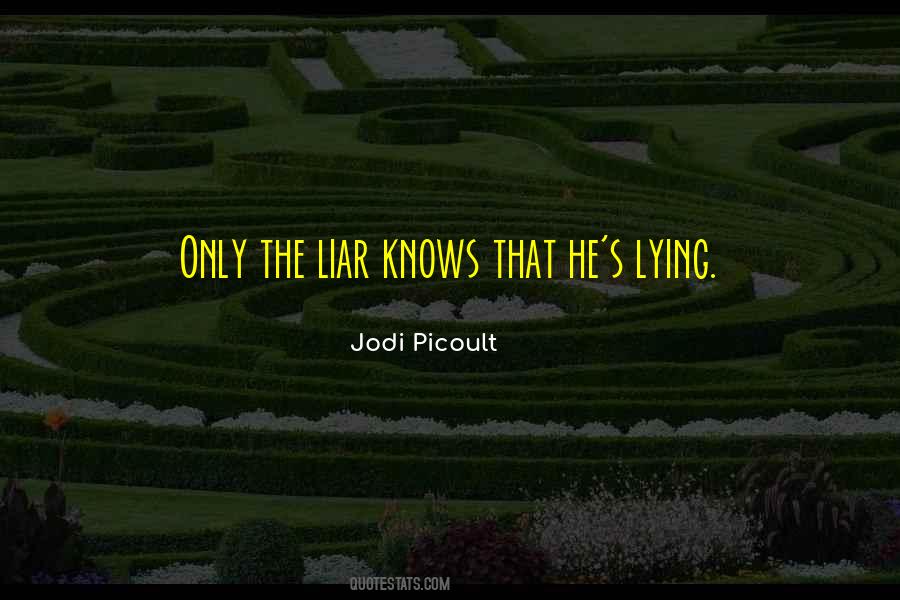 Quotes About Liar #1327311