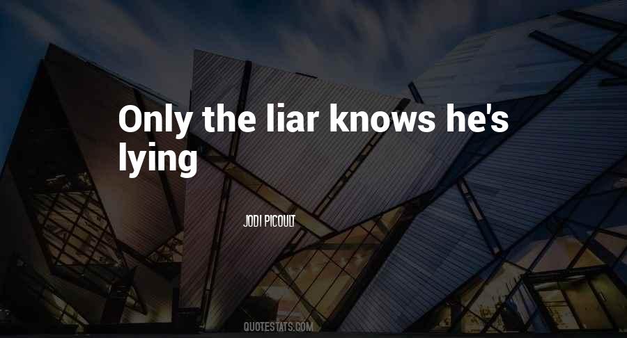 Quotes About Liar #207800 Quotes About Liar #207800