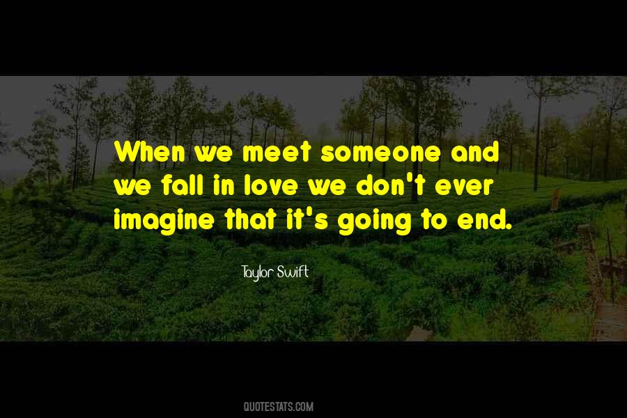 Meet Someone Quotes #1301632